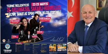 25. Geleneksel Sakarlı Hıdırellez Festivali Başlıyor: Terme Coşkuya Hazır